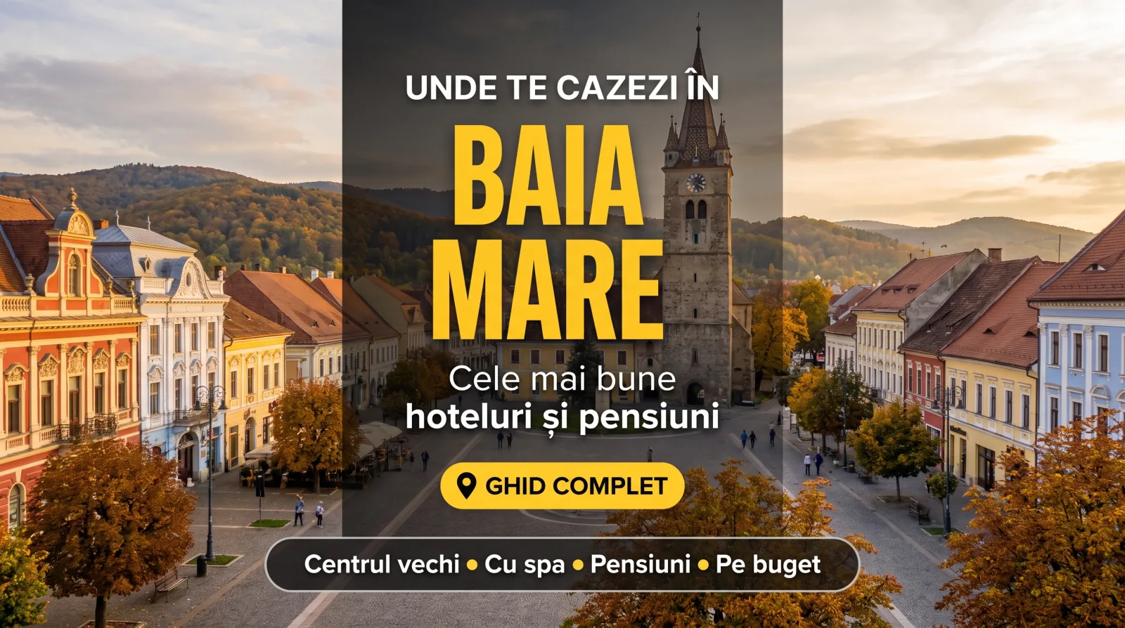 Unde te cazezi în Baia Mare