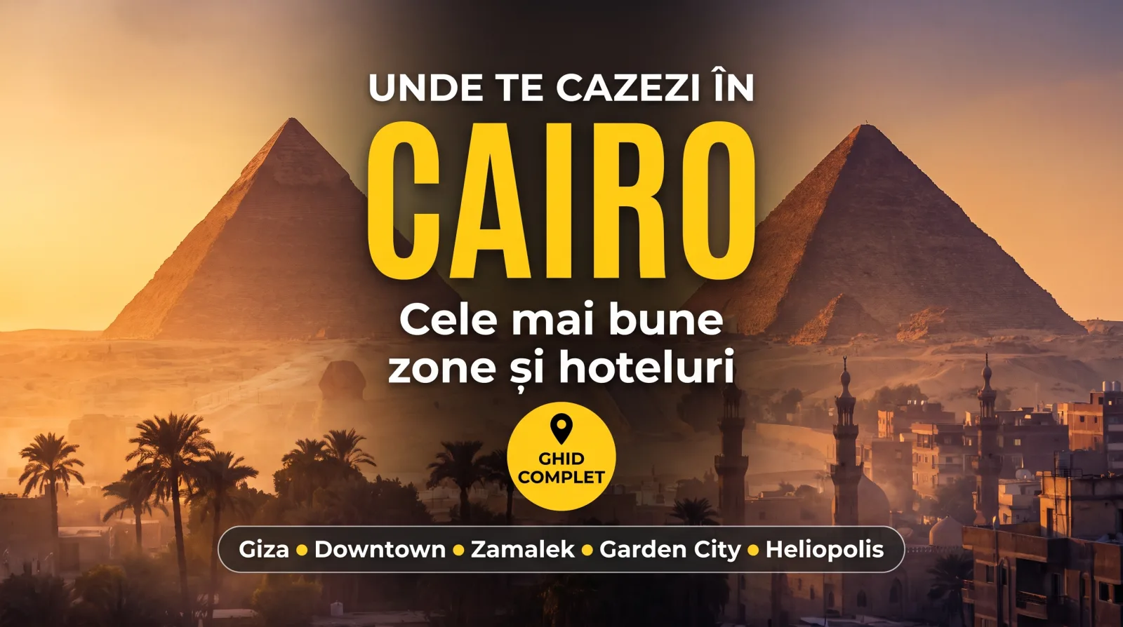 Unde te cazezi în Cairo