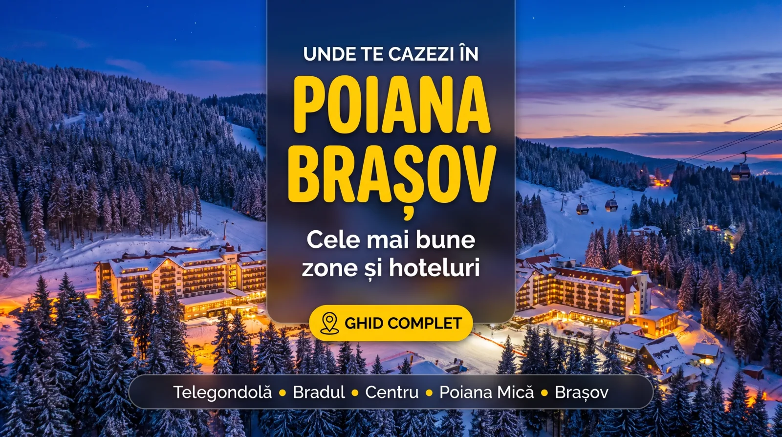 Unde te cazezi în Poiana Brașov