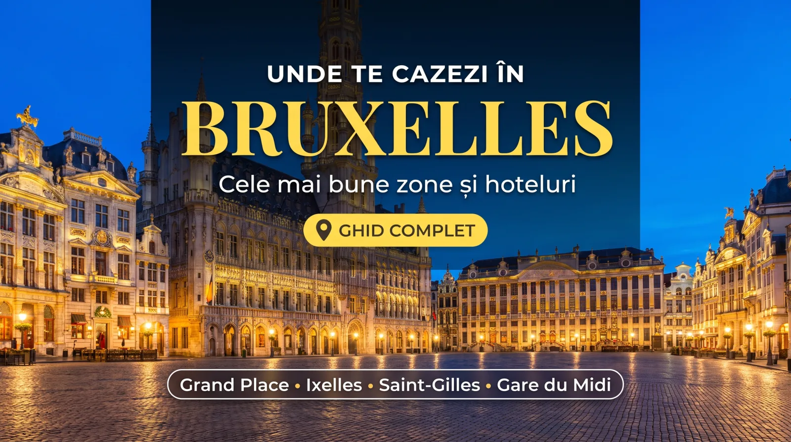 Unde te cazezi în Bruxelles