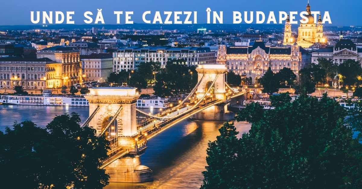 Unde te cazezi în Budapesta