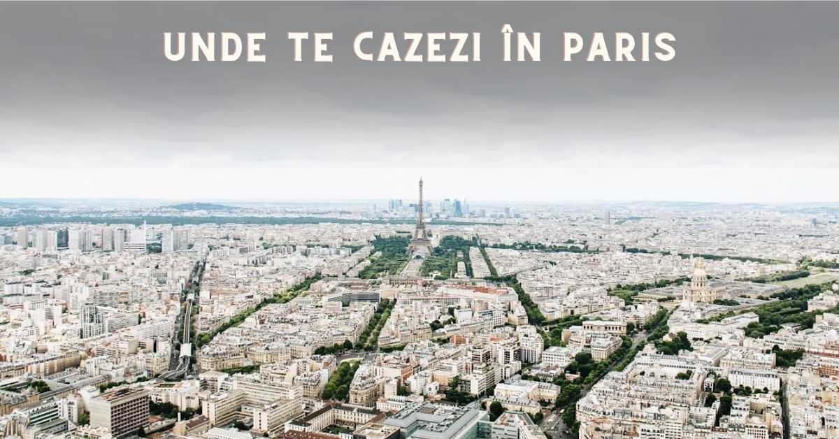 Unde te cazezi în Paris