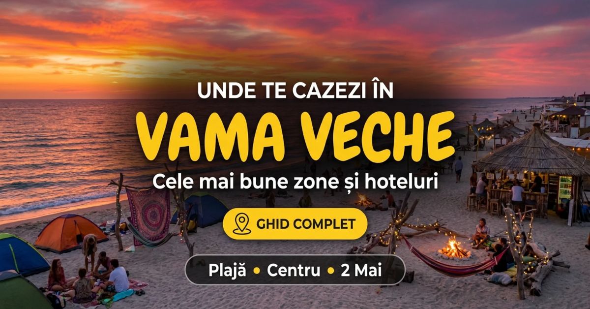 Unde te cazezi în Vama Veche